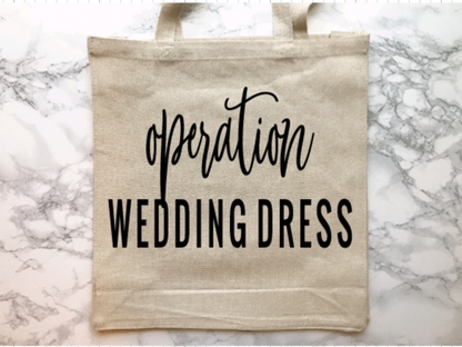 Operation Wedding Dress-Tote